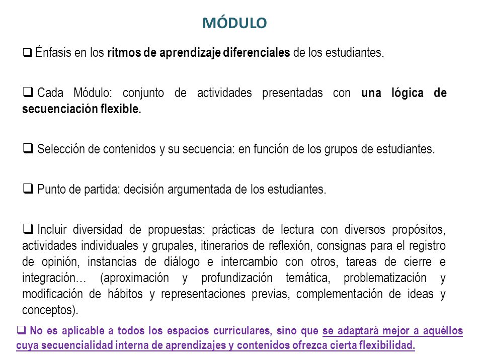 MÓDULO Énfasis en los ritmos de aprendizaje diferenciales de los estudiantes.