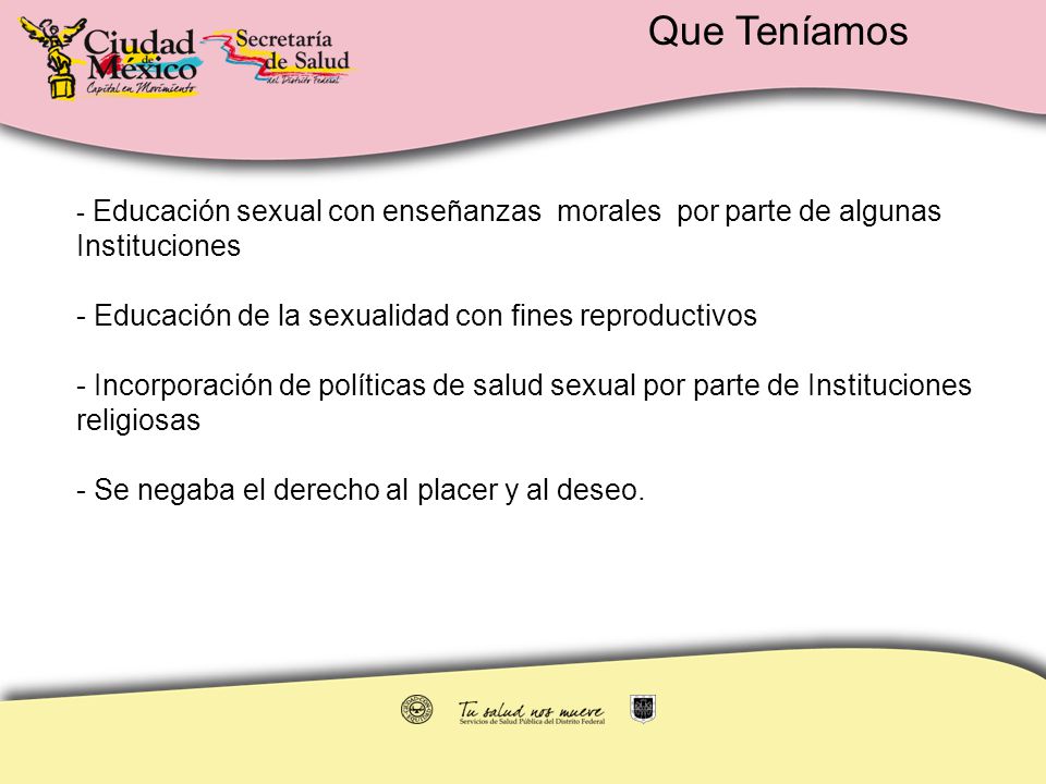 Que Teníamos Educación de la sexualidad con fines reproductivos