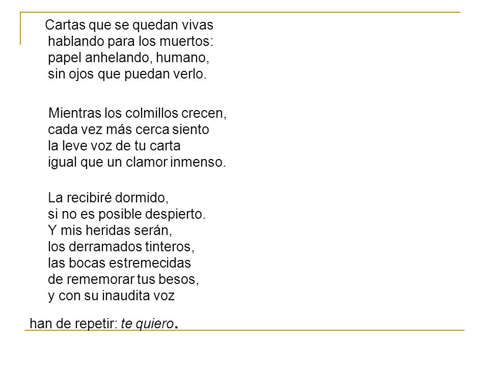 Cartas que se quedan vivas hablando para los muertos: papel anhelando, humano, sin ojos que puedan verlo.