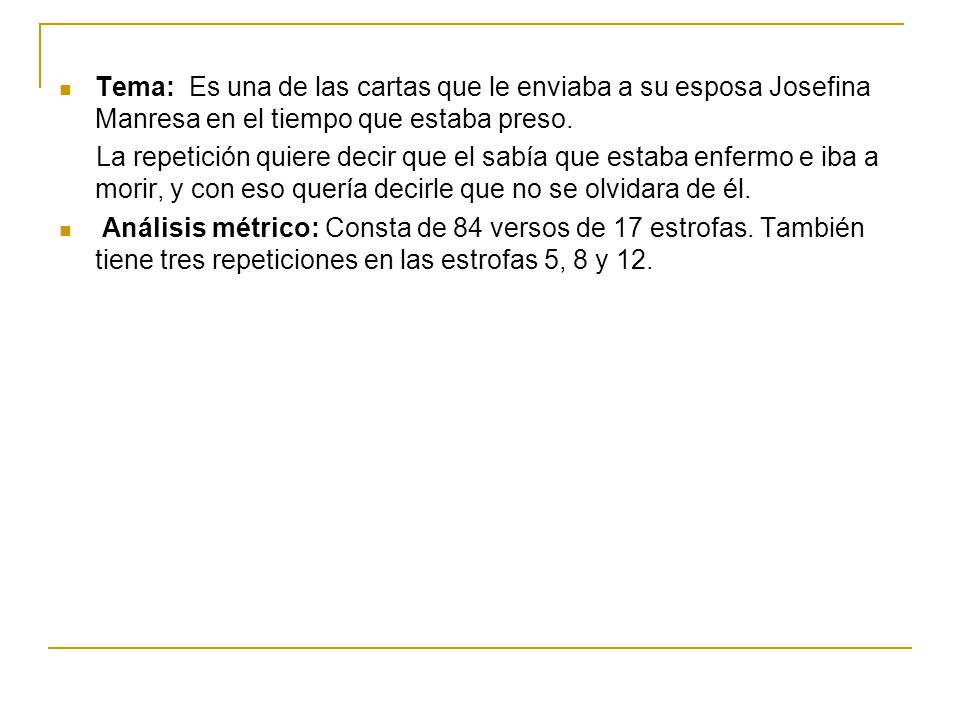 Tema: Es una de las cartas que le enviaba a su esposa Josefina Manresa en el tiempo que estaba preso.