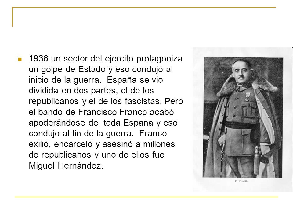 1936 un sector del ejercito protagoniza un golpe de Estado y eso condujo al inicio de la guerra.