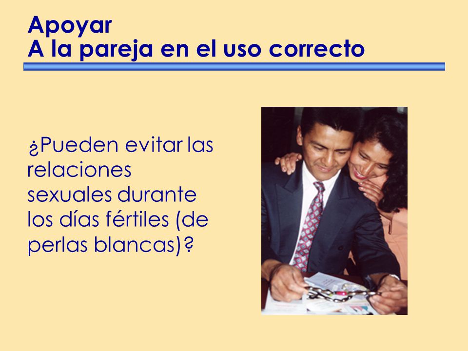 Apoyar A la pareja en el uso correcto