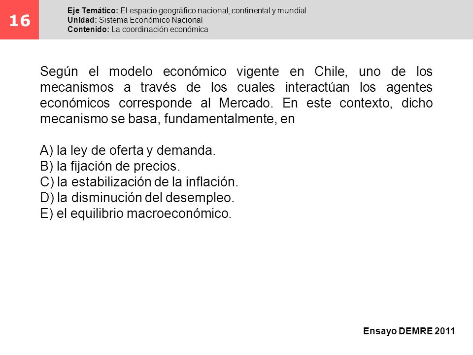 16 Eje Temático: El espacio geográfico nacional, continental y mundial. Unidad: Sistema Económico Nacional.