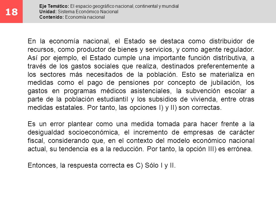 18 Eje Temático: El espacio geográfico nacional, continental y mundial. Unidad: Sistema Económico Nacional.