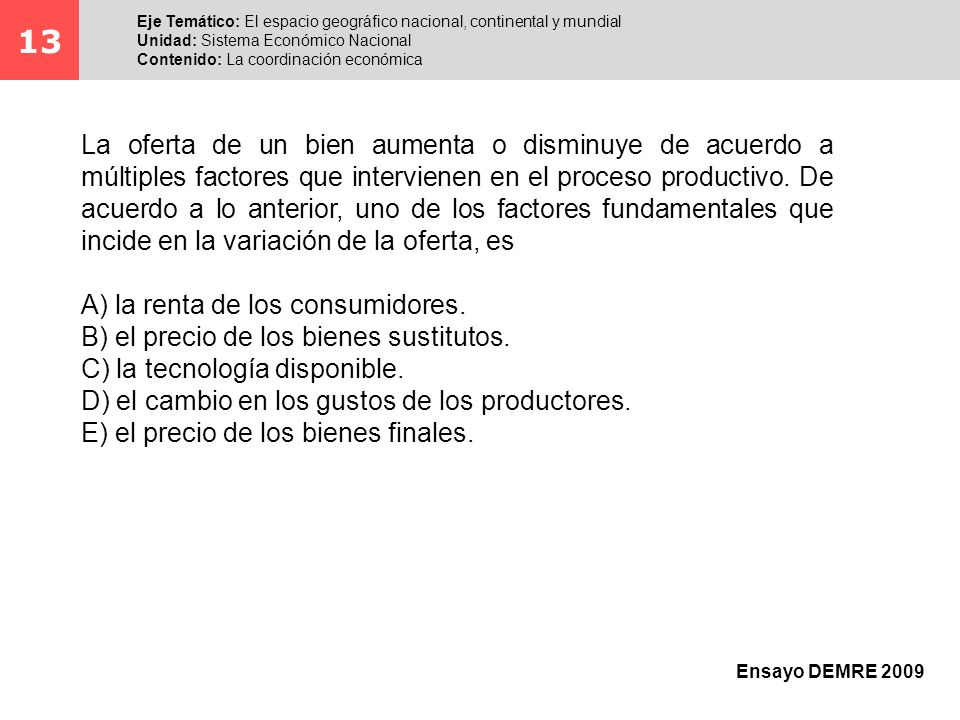 13 Eje Temático: El espacio geográfico nacional, continental y mundial. Unidad: Sistema Económico Nacional.