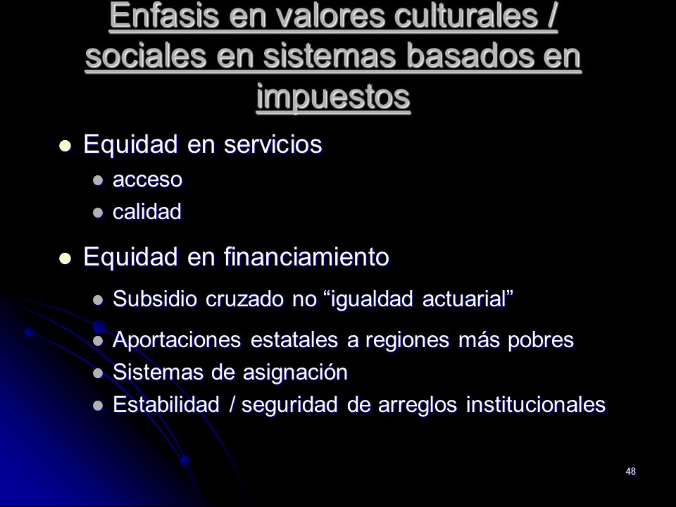 Enfasis en valores culturales / sociales en sistemas basados en impuestos