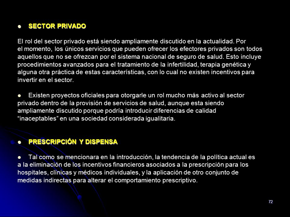 SECTOR PRIVADO El rol del sector privado está siendo ampliamente discutido en la actualidad. Por.