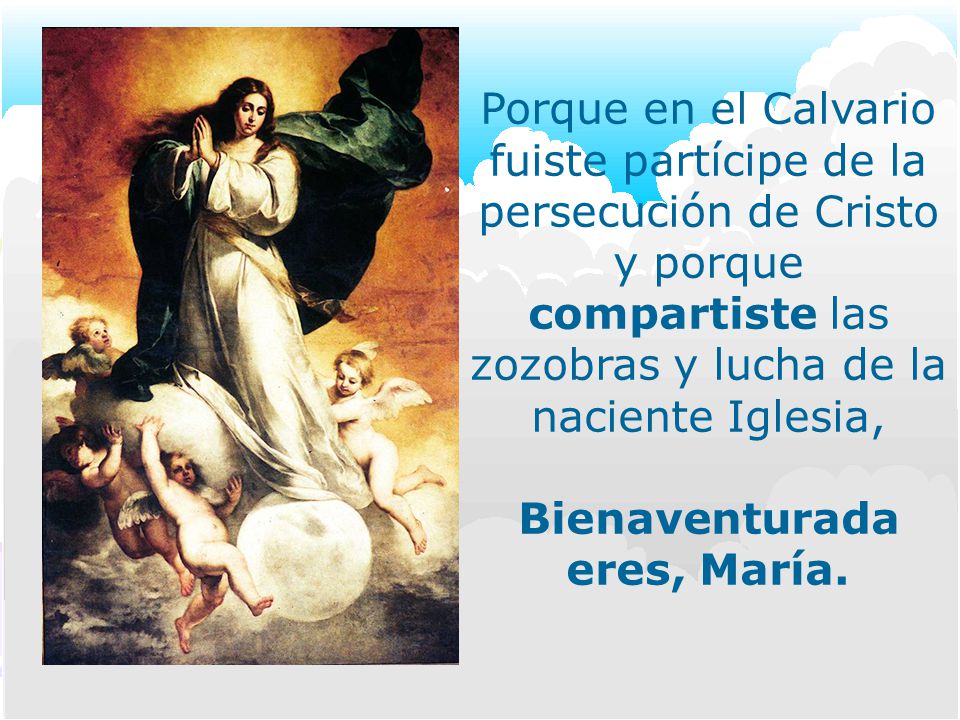 Porque en el Calvario fuiste partícipe de la persecución de Cristo