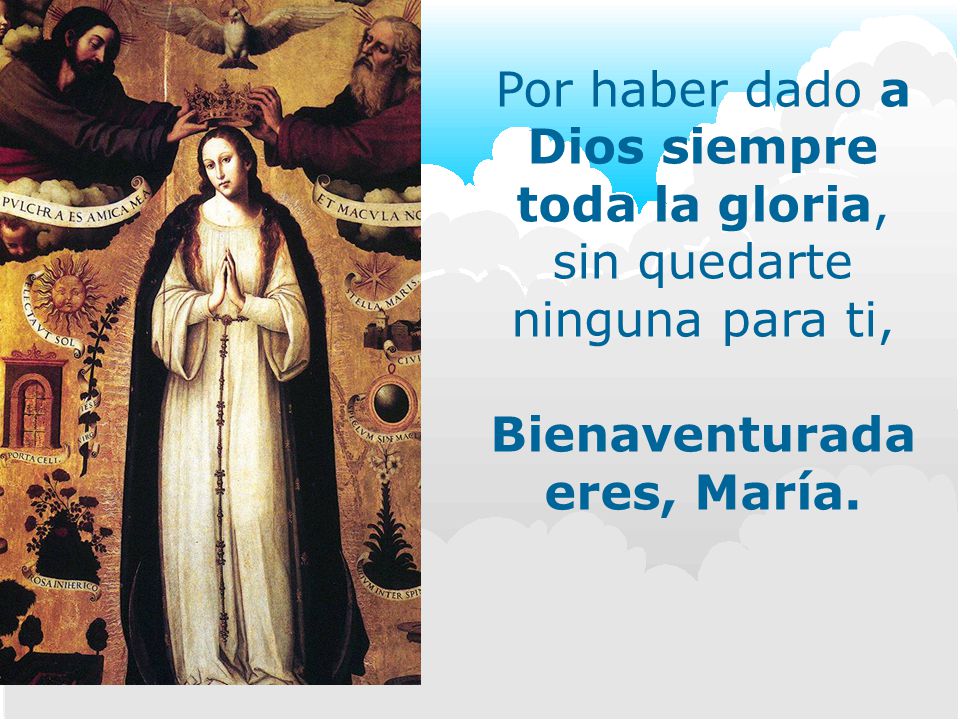 Por haber dado a Dios siempre toda la gloria,