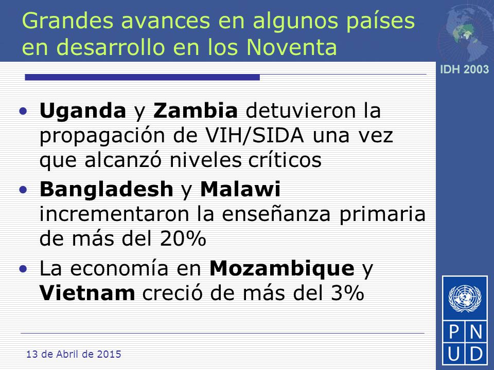 Grandes avances en algunos países en desarrollo en los Noventa