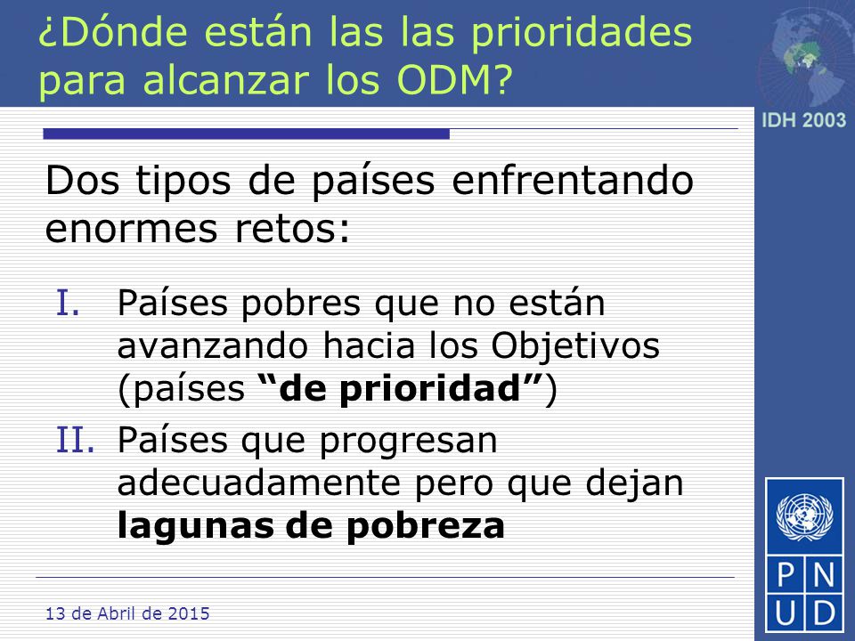 ¿Dónde están las las prioridades para alcanzar los ODM