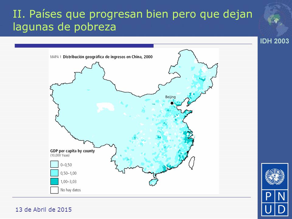 II. Países que progresan bien pero que dejan lagunas de pobreza