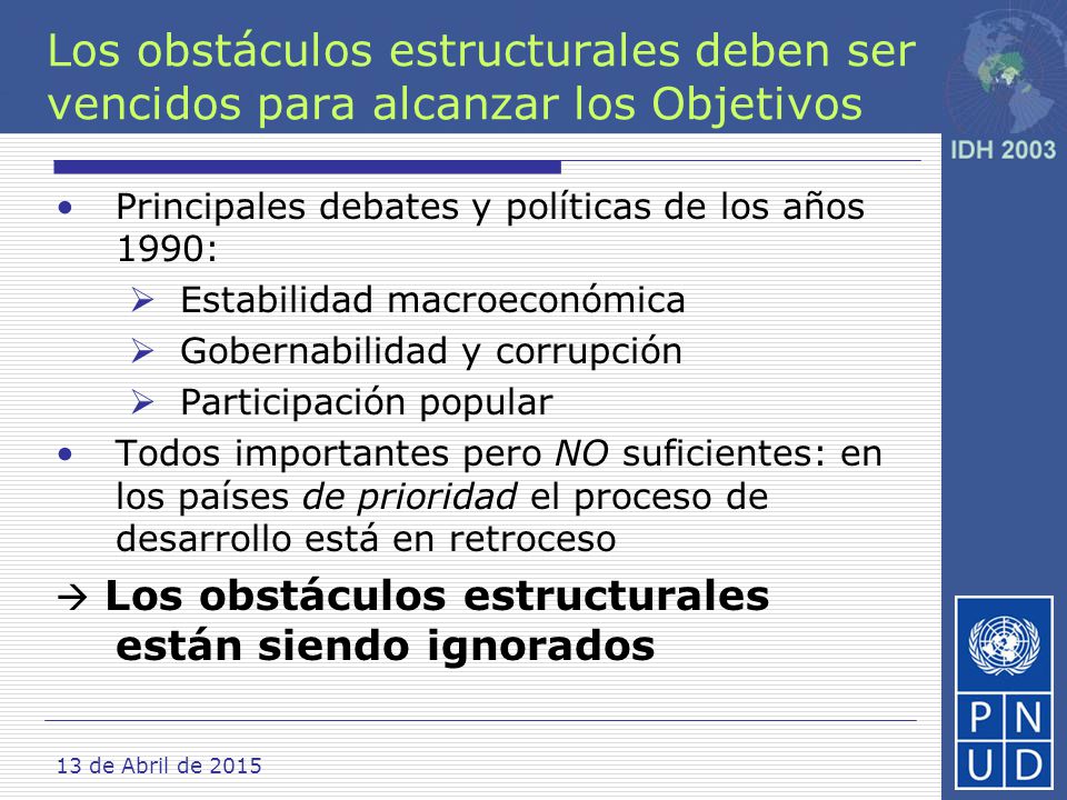 Los obstáculos estructurales deben ser vencidos para alcanzar los Objetivos