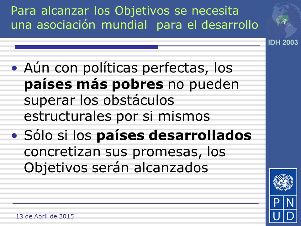 Para alcanzar los Objetivos se necesita una asociación mundial para el desarrollo