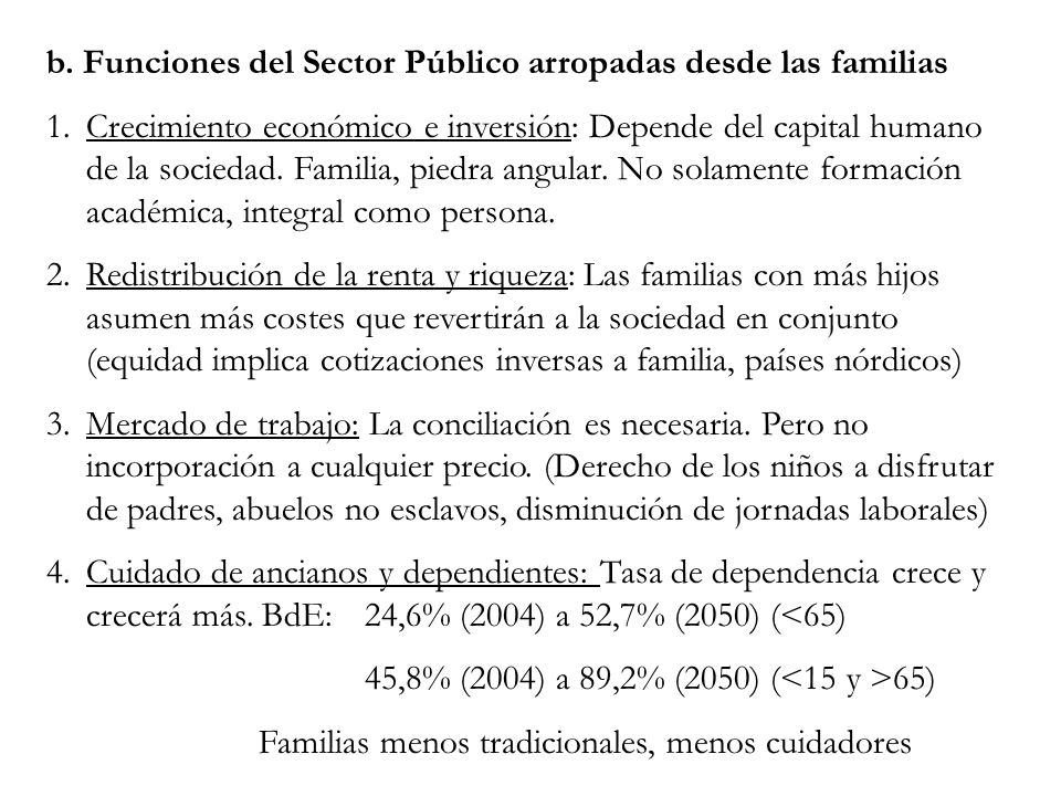 b. Funciones del Sector Público arropadas desde las familias