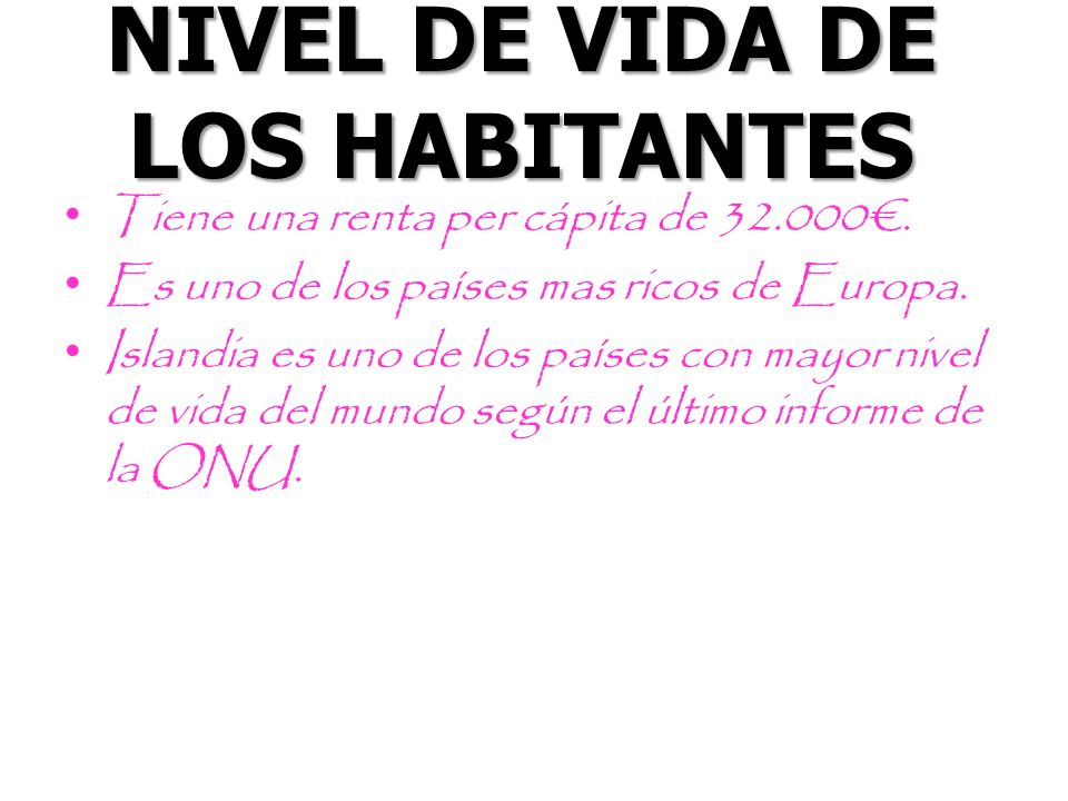 NIVEL DE VIDA DE LOS HABITANTES