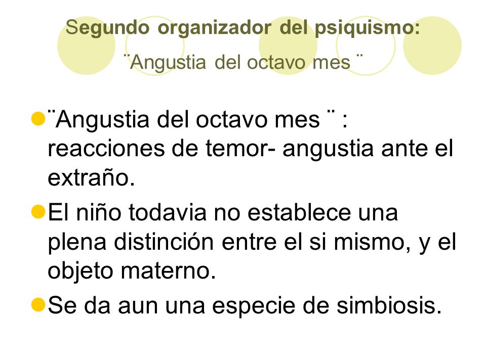 Segundo organizador del psiquismo: ¨Angustia del octavo mes ¨