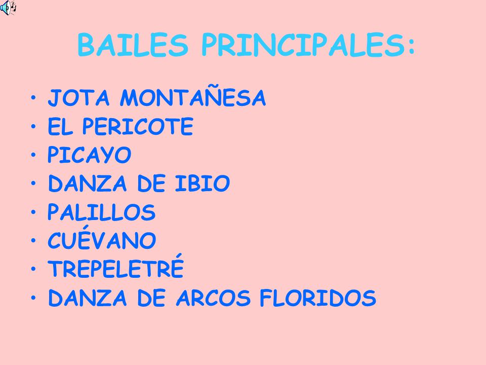 BAILES PRINCIPALES: JOTA MONTAÑESA EL PERICOTE PICAYO DANZA DE IBIO