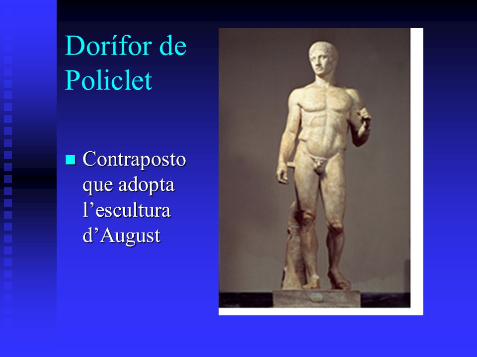 Dorífor de Policlet Contraposto que adopta l’escultura d’August