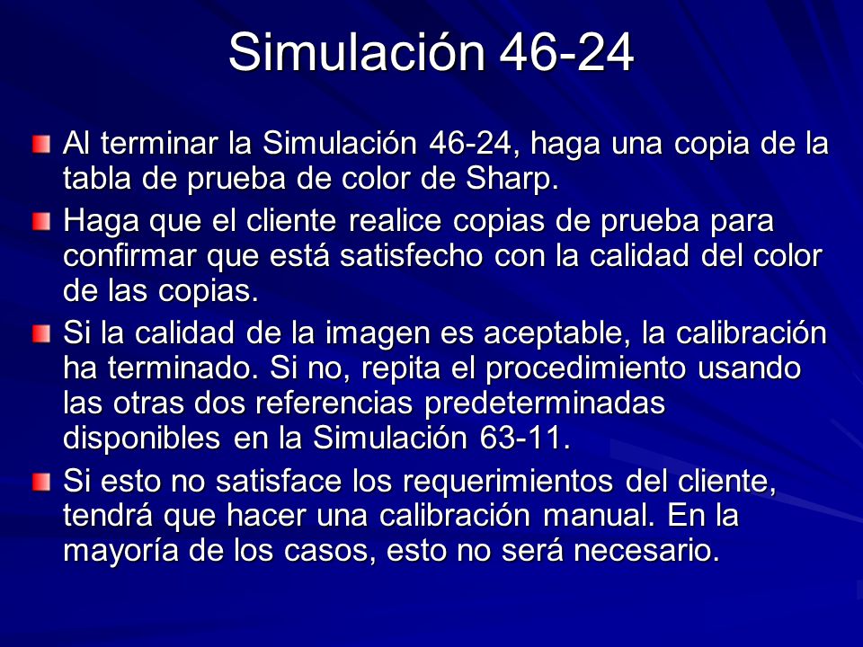 Simulación Al terminar la Simulación 46-24, haga una copia de la tabla de prueba de color de Sharp.