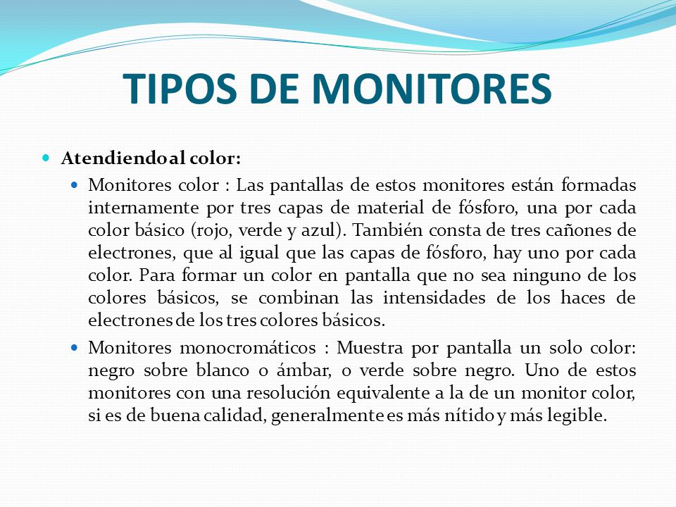 TIPOS DE MONITORES Atendiendo al color: