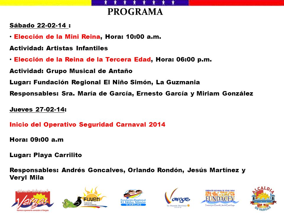 PROGRAMA Sábado : Elección de la Mini Reina, Hora: 10:00 a.m.
