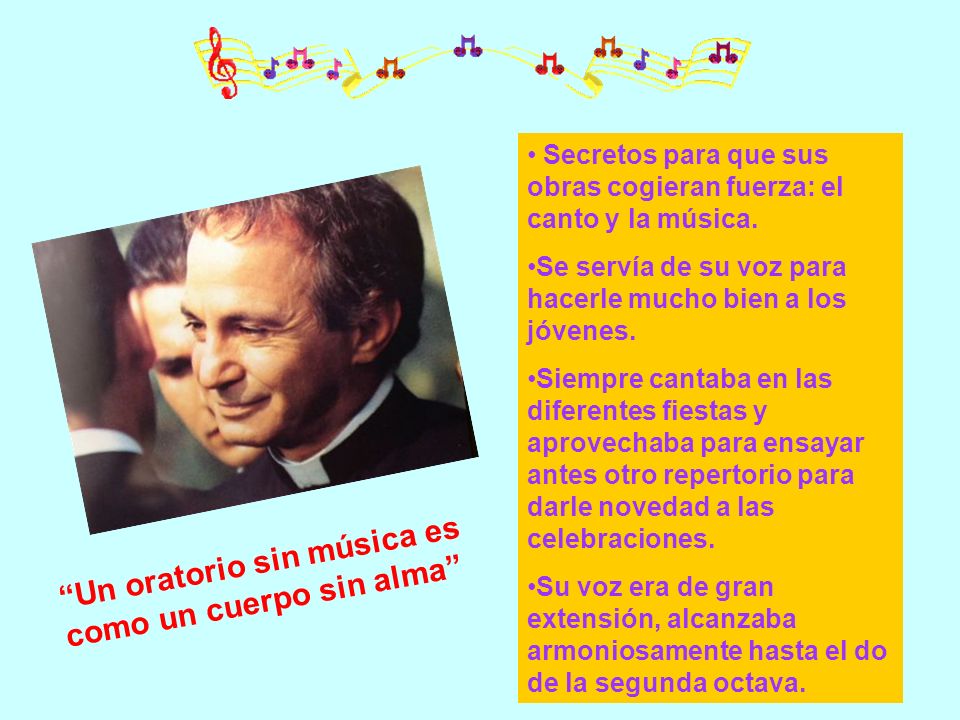 Un oratorio sin música es como un cuerpo sin alma
