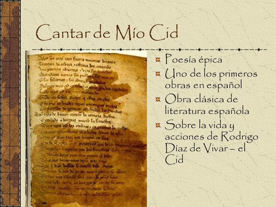 Cantar de Mío Cid Poesía épica Uno de los primeros obras en español
