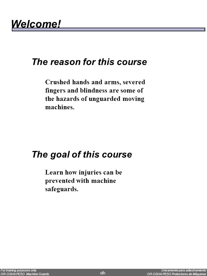 Welcome! The reason for this course The goal of this course