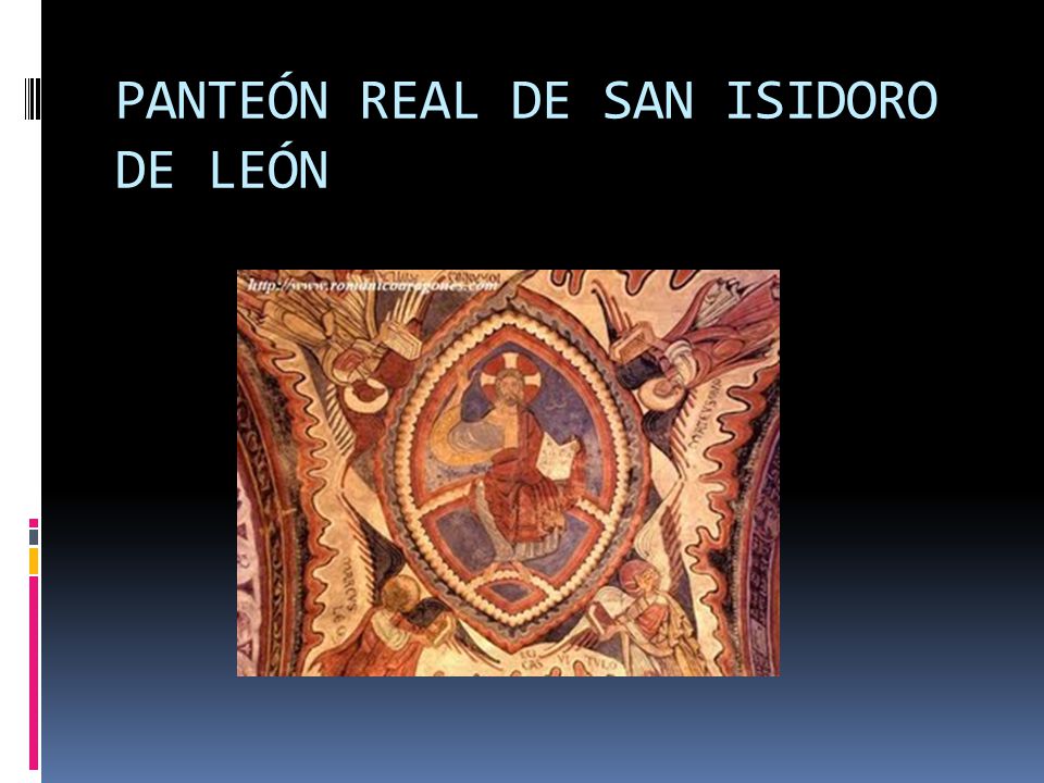 PANTEÓN REAL DE SAN ISIDORO DE LEÓN