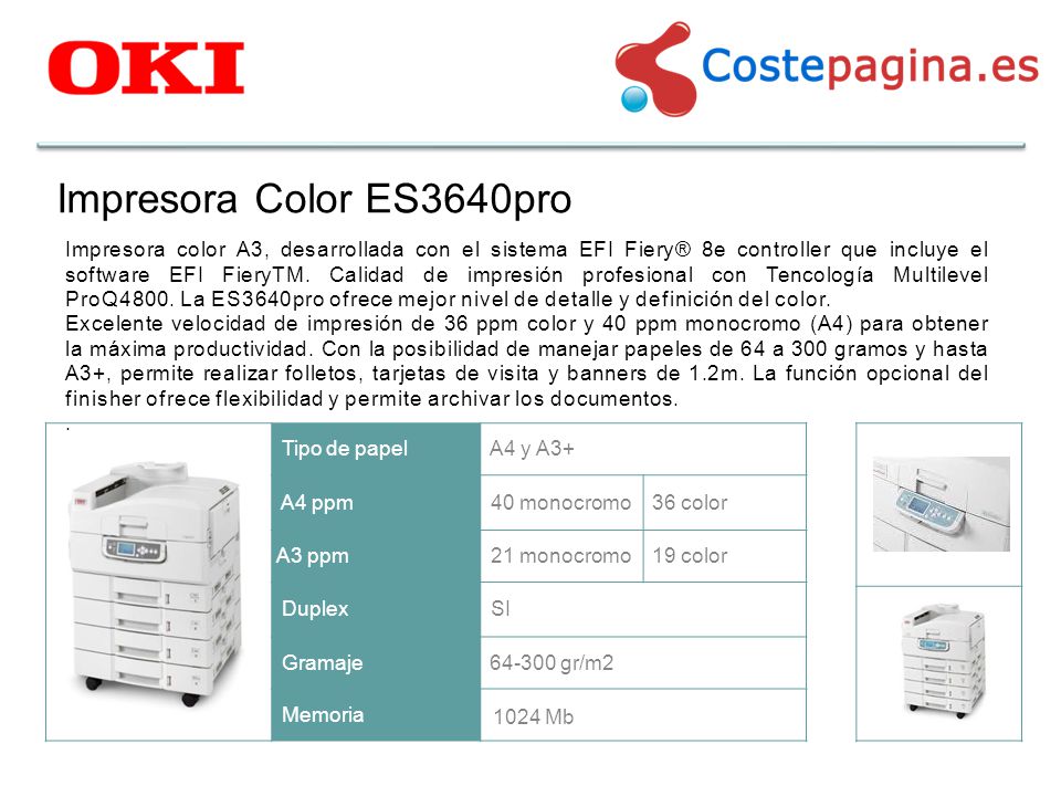 Impresora Color ES3640pro 1024 Mb