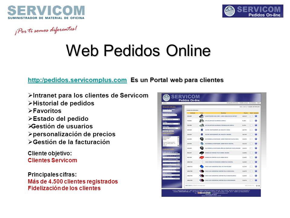 Web Pedidos Online   Es un Portal web para clientes. Intranet para los clientes de Servicom.