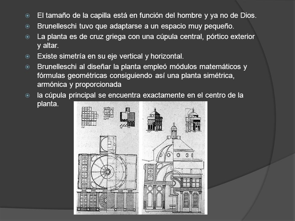 El tamaño de la capilla está en función del hombre y ya no de Dios.