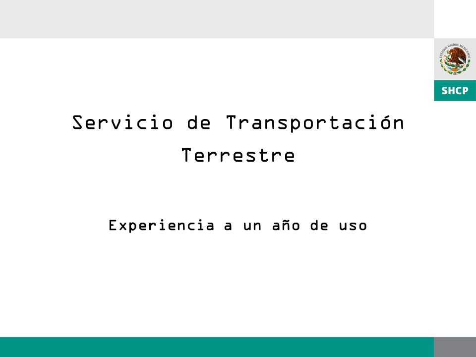 Servicio de Transportación Terrestre Experiencia a un año de uso