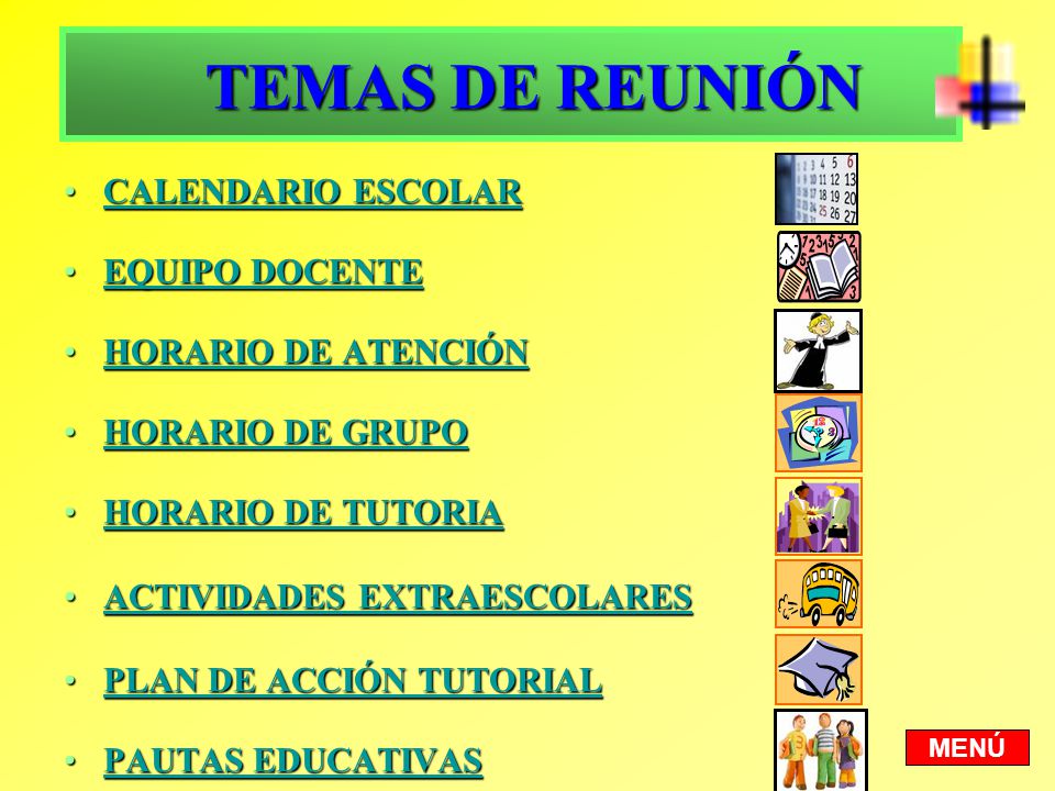 TEMAS DE REUNIÓN CALENDARIO ESCOLAR EQUIPO DOCENTE HORARIO DE ATENCIÓN