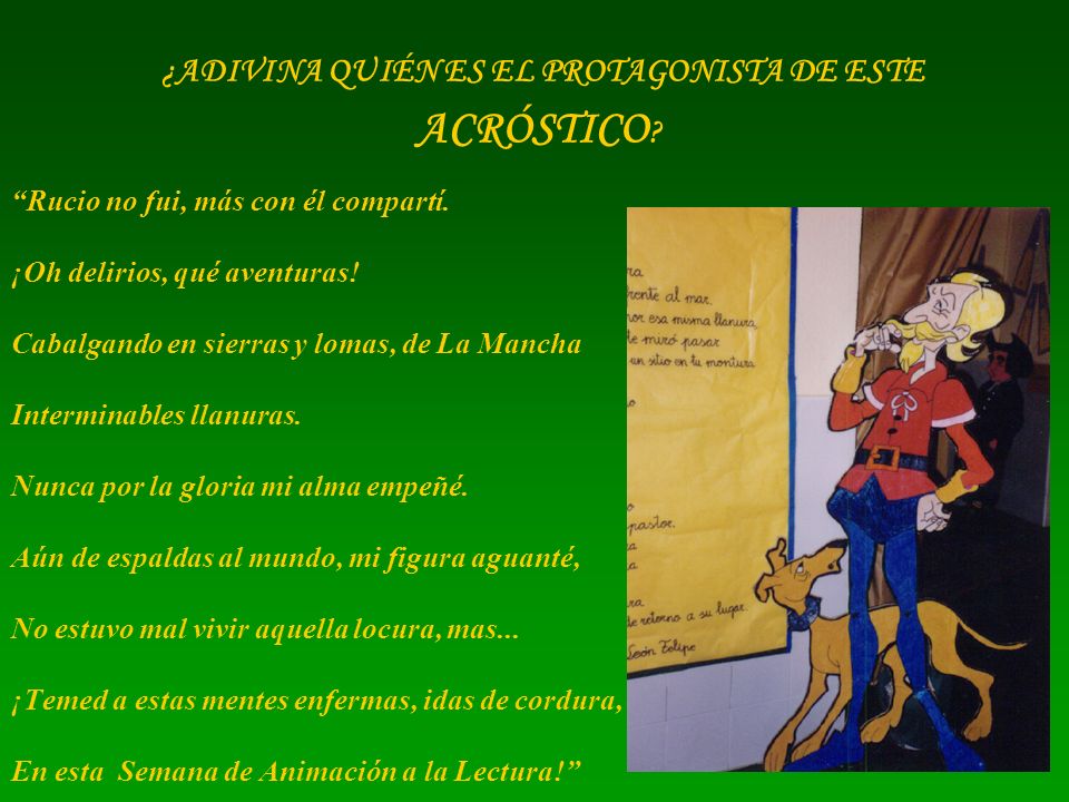 ¿ADIVINA QUIÉN ES EL PROTAGONISTA DE ESTE ACRÓSTICO