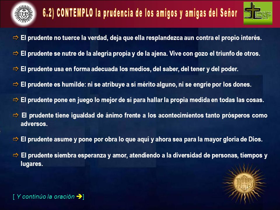 6.2) CONTEMPLO la prudencia de los amigos y amigas del Señor
