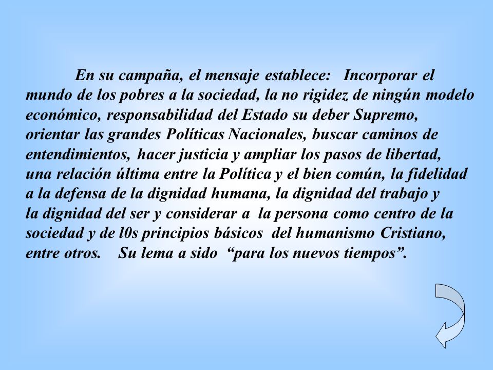 En su campaña, el mensaje establece: Incorporar el