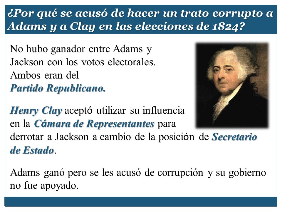 ¿Por qué se acusó de hacer un trato corrupto a Adams y a Clay en las elecciones de 1824