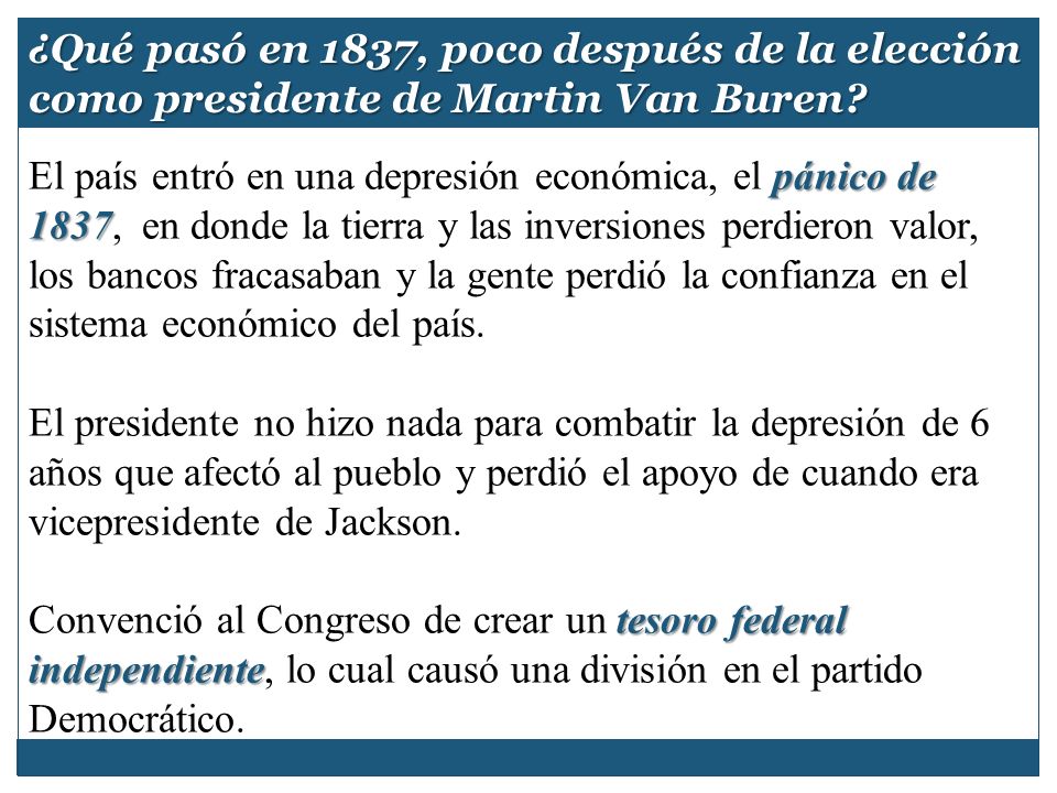 ¿Qué pasó en 1837, poco después de la elección como presidente de Martin Van Buren