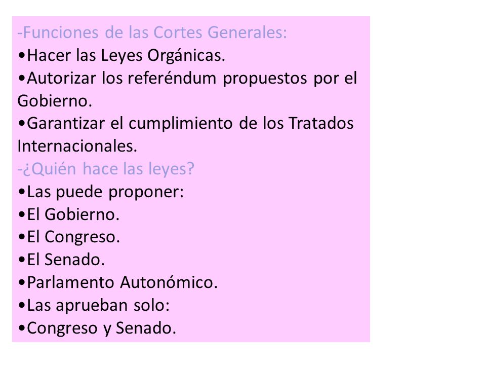 -Funciones de las Cortes Generales: