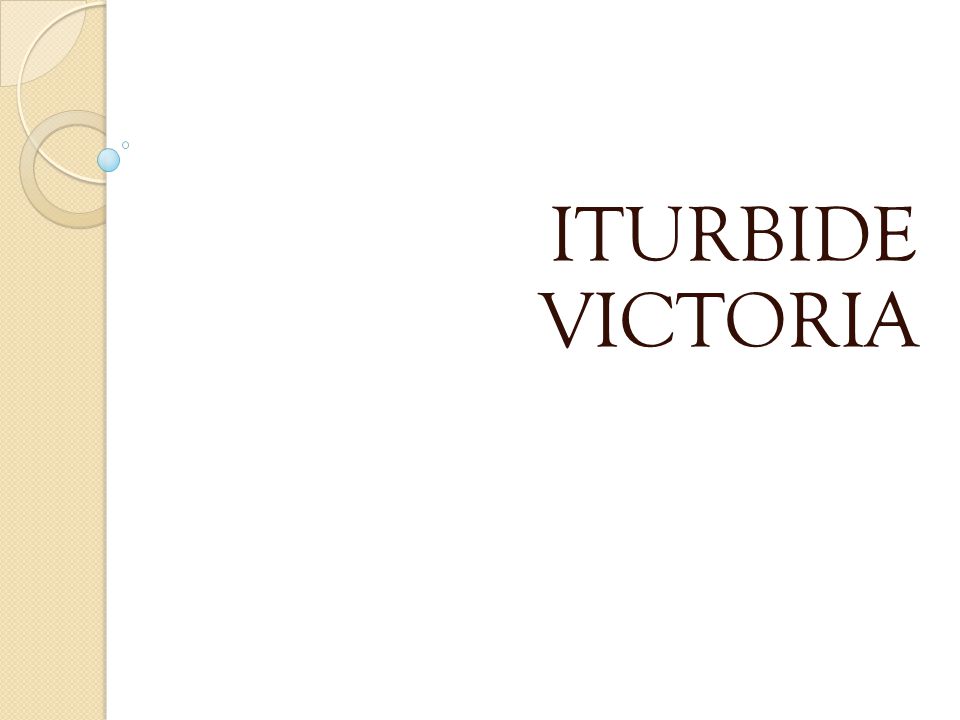 ITURBIDE VICTORIA