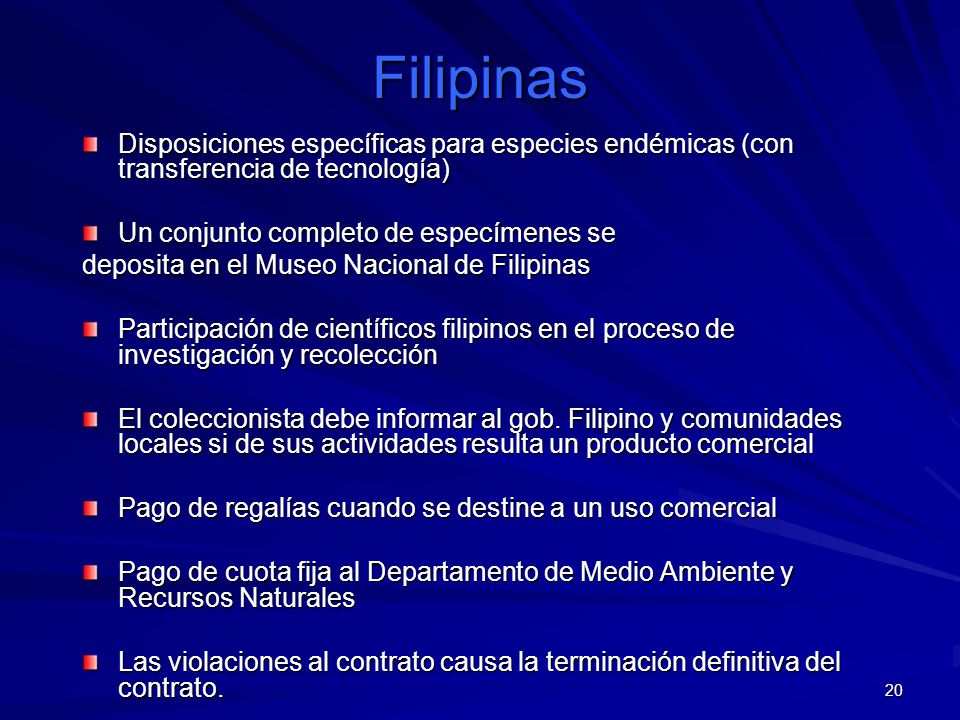 Filipinas Disposiciones específicas para especies endémicas (con transferencia de tecnología) Un conjunto completo de especímenes se.