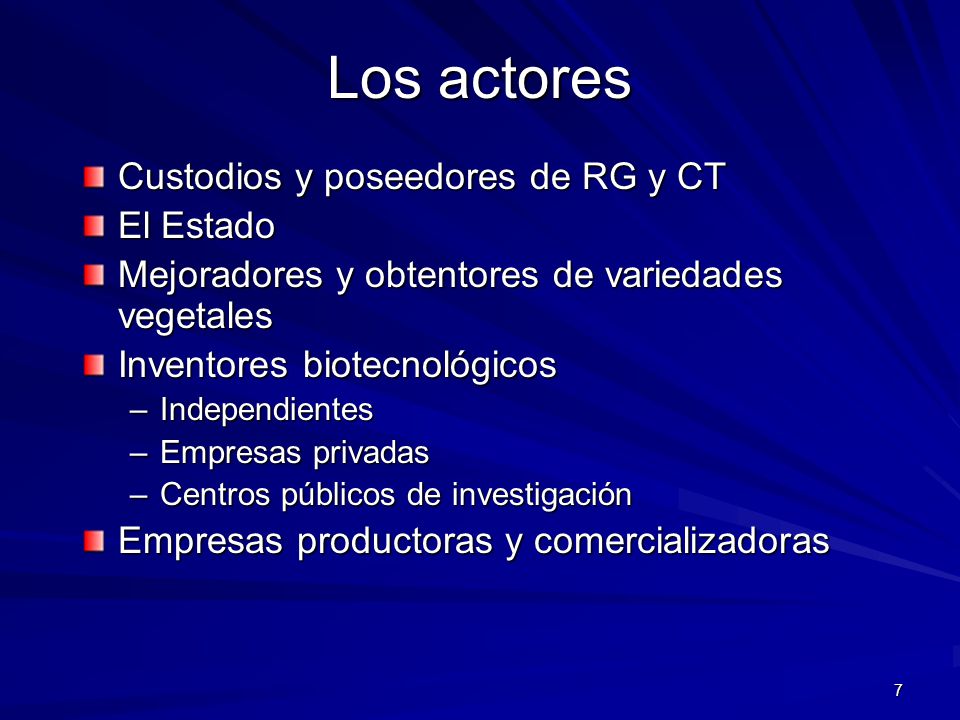 Los actores Custodios y poseedores de RG y CT El Estado