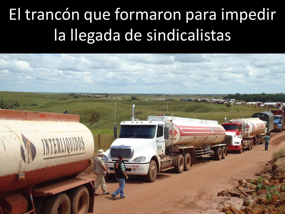 El trancón que formaron para impedir la llegada de sindicalistas