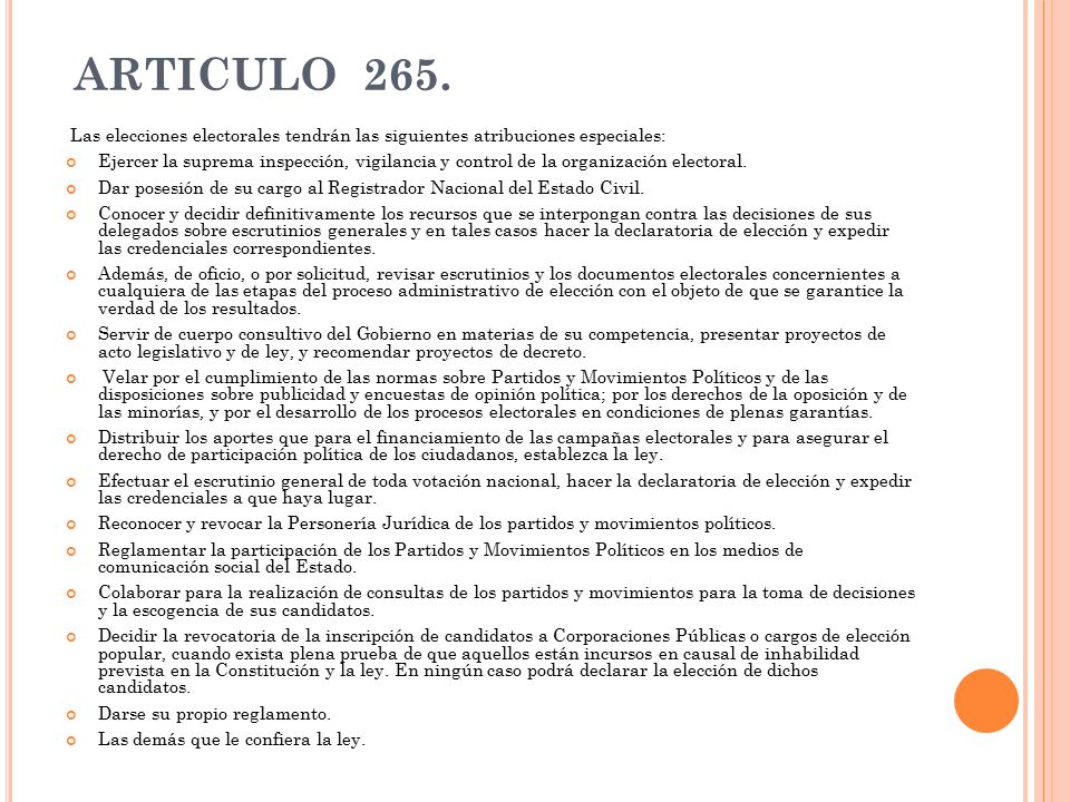 ARTICULO 265. Las elecciones electorales tendrán las siguientes atribuciones especiales: