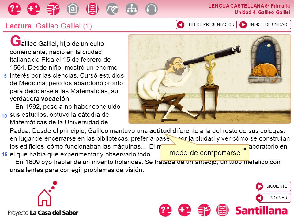 Galileo Galilei, hijo de un culto comerciante, nació en la ciudad