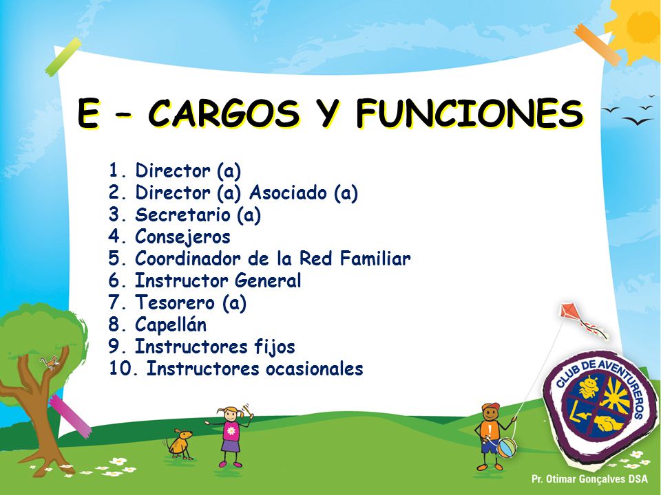 E – CARGOS Y FUNCIONES 1. Director (a) 2. Director (a) Asociado (a)