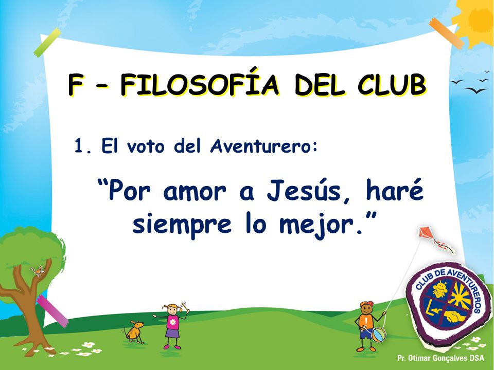 Por amor a Jesús, haré siempre lo mejor.