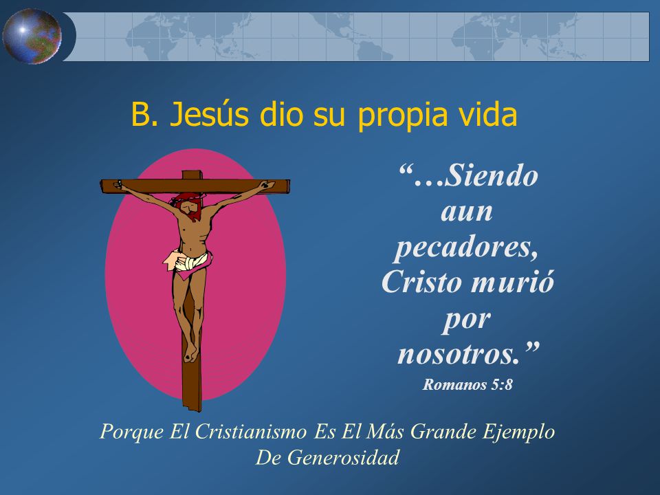 Porque El Cristianismo Es El Más Grande Ejemplo De Generosidad